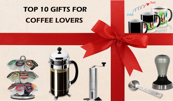 Top 10 Coffee Gifts